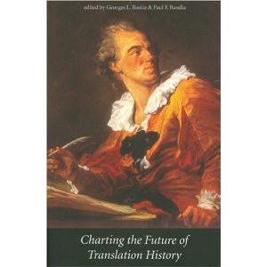 Charting the Future of Translation History Charting the Future of Translation History